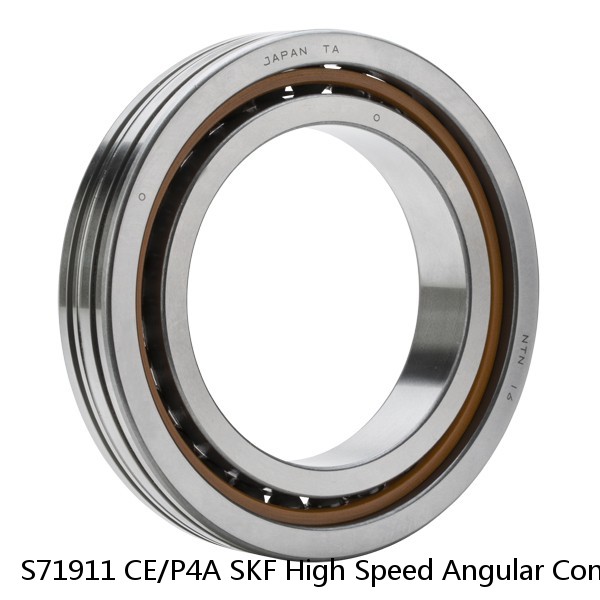 S71911 CE/P4A SKF High Speed Angular Contact Ball Bearings