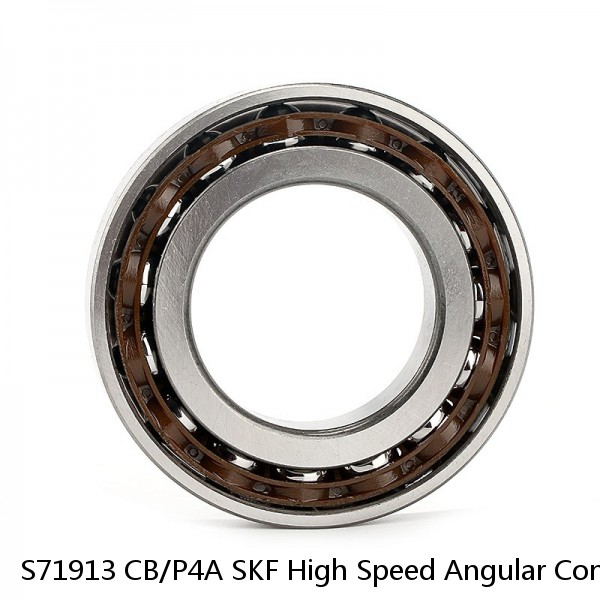 S71913 CB/P4A SKF High Speed Angular Contact Ball Bearings