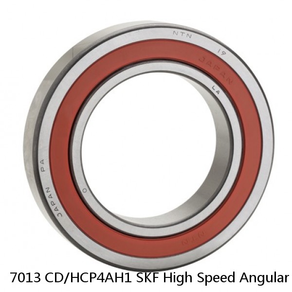 7013 CD/HCP4AH1 SKF High Speed Angular Contact Ball Bearings