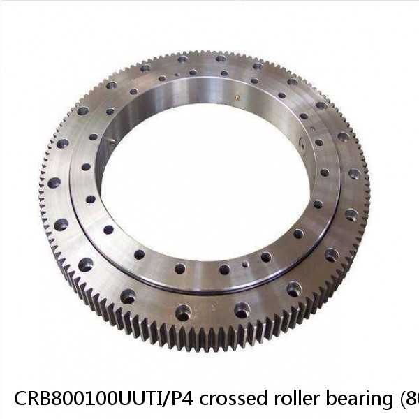 CRB800100UUTI/P4 crossed roller bearing (800x1030x100mm) Slewing Bearing #1 small image