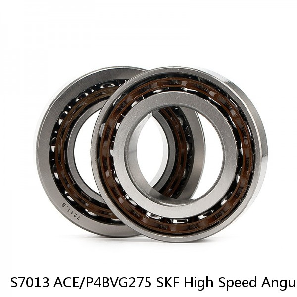 S7013 ACE/P4BVG275 SKF High Speed Angular Contact Ball Bearings #1 image